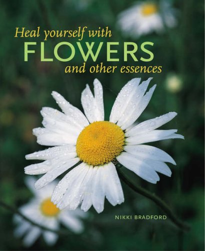 Stock image for Heal Yourself with Flowers and Other Essences for sale by Bahamut Media