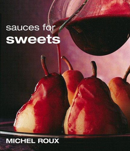 Stock image for Sauces for Sweets for sale by ThriftBooks-Atlanta