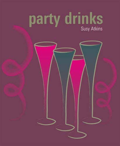 Stock image for Cocktails & Perfect Party Drinks for sale by BookHolders