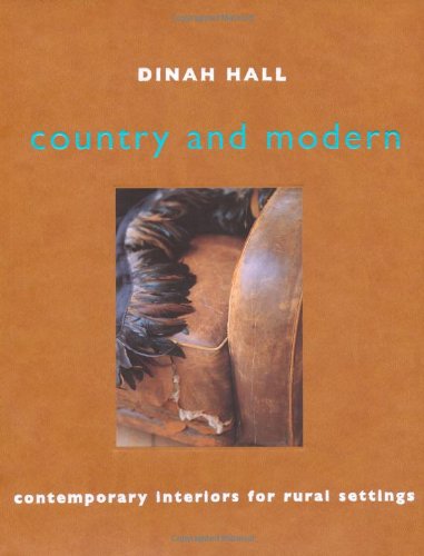 Imagen de archivo de Country and Modern: Contemporary Interiors for Rural Settings a la venta por WorldofBooks