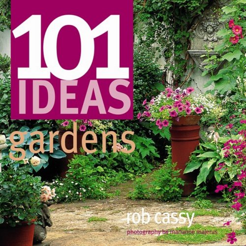 Stock image for 101 Ideas Gardens for sale by Red's Corner LLC
