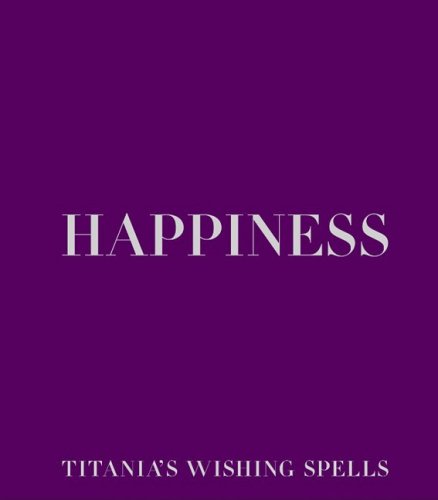 Happiness (Wishing Spells) (9781844002597) by Titania Hardie