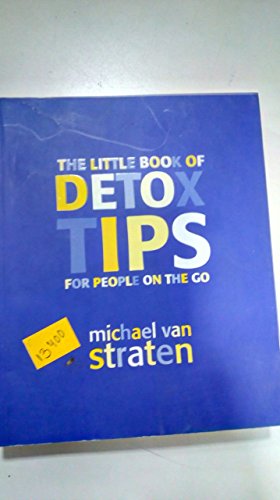 Beispielbild fr The Little Book of Detox Tips for People on the Go zum Verkauf von WorldofBooks