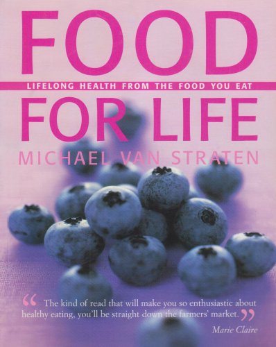 Beispielbild fr Food for Life: Lifelong Health from the Food You Eat zum Verkauf von WorldofBooks