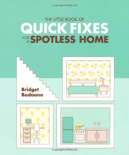 Beispielbild fr The Little Book of Quick Fixes for a Spotless Home (Little Book of) zum Verkauf von WorldofBooks