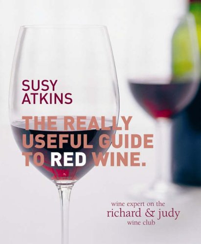 Stock image for The Really Useful Guide to Red Wine for sale by AwesomeBooks