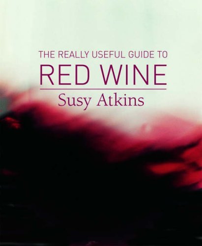 Stock image for The Really Useful Guide to Red Wine for sale by WorldofBooks