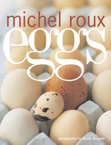 9781844003112: Michel Roux. Eggs