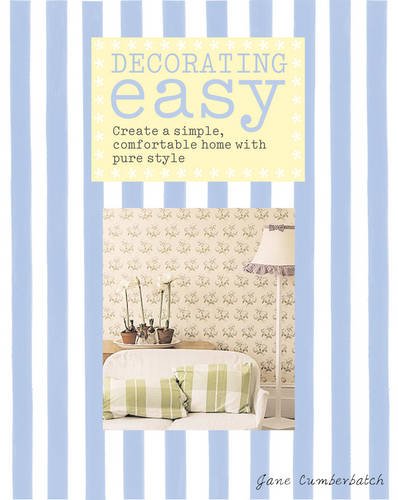 Imagen de archivo de Decorating Easy: Create a Simple, Comfortable Home with Pure Style a la venta por WorldofBooks