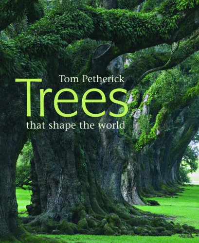 Beispielbild fr Trees That Shape the World zum Verkauf von WorldofBooks