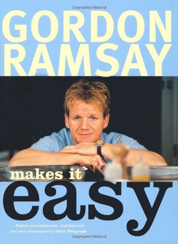 Beispielbild fr Gordon Ramsay Makes It Easy zum Verkauf von AwesomeBooks