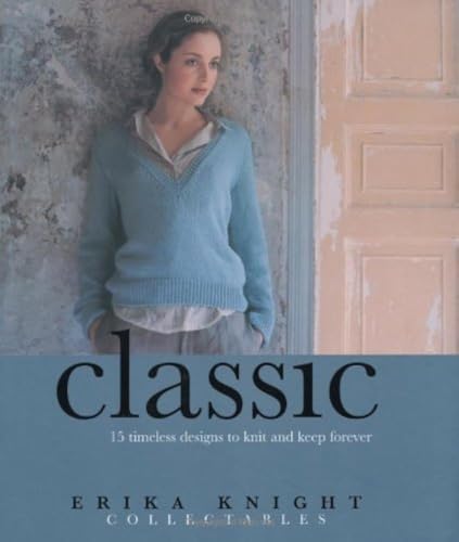 Stock image for Classic Knits (Erika Knight Collectables) for sale by HPB Inc.