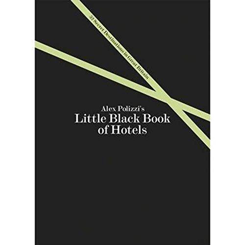 Beispielbild fr Alex Polizzi's Little Black Book of Hotels zum Verkauf von WorldofBooks