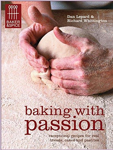 Stock image for Baking with Passion (Baker & Spice) for sale by AwesomeBooks