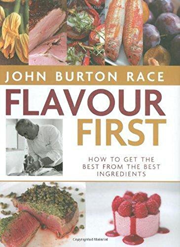 Stock image for Flavour First: How to get the best from the best ingredients for sale by WorldofBooks