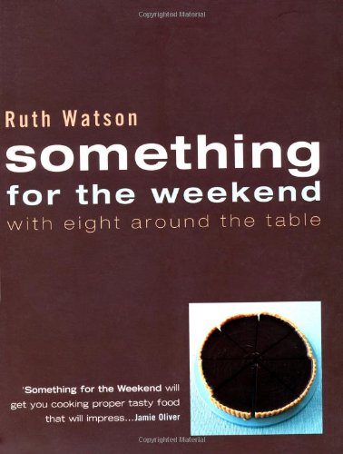 9781844005079: Something for the Weekend with Eight Around the Table