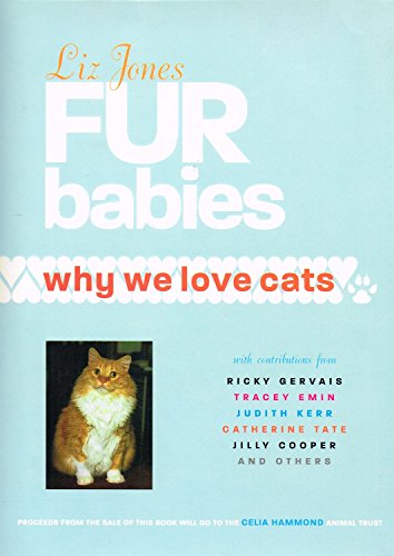 Stock image for Fur Babies: Why We Love Cats for sale by AwesomeBooks