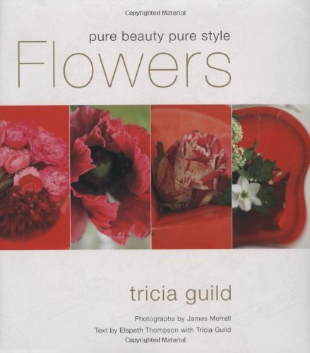 Stock image for Tricia Guild: Flowers for sale by WorldofBooks