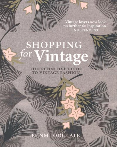 Imagen de archivo de Shopping for Vintage: The definitive guide to vintage fashion a la venta por WorldofBooks