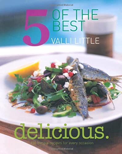 Beispielbild fr Delicious - 5 of the Best: 150 Simple Recipes for Every Occasion zum Verkauf von WorldofBooks