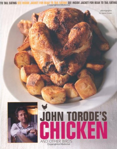 Stock image for John Torode's Chicken and Other Birds for sale by Better World Books