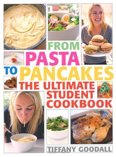 9781844007332: From Pasta to Pancakes: The Ultimate Student Cookbook