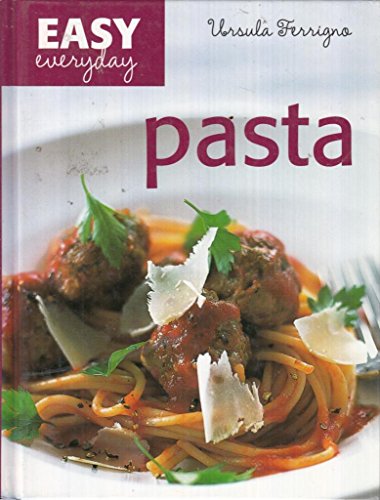 Beispielbild fr Pasta (Easy Everyday series) zum Verkauf von WorldofBooks