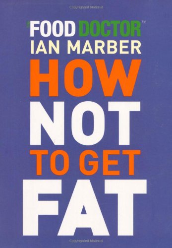 Stock image for How Not to Get Fat for sale by AwesomeBooks