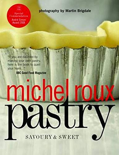 9781844008278: Pastry: Savoury and Sweet by Roux, Michel (2010) Paperback