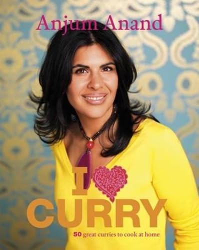 Beispielbild fr I Love Curry: The Best Indian Curries You'll Ever Cook zum Verkauf von WorldofBooks