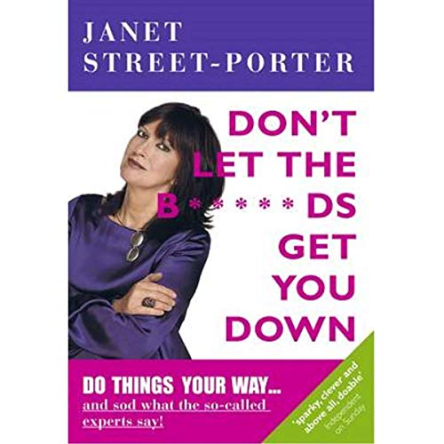 Beispielbild fr Don't Let the B*****ds Get You Down zum Verkauf von WorldofBooks