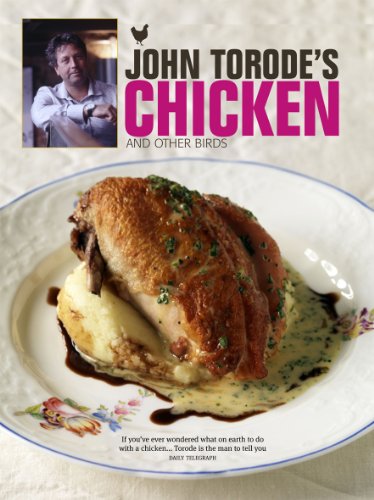 John Torode's Chicken and Other Birds (9781844009497) by John Torode