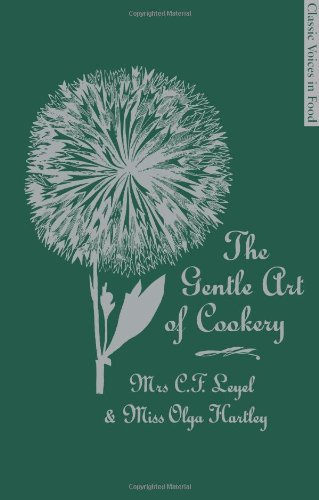 9781844009824: The Gentle Art of Cookery (Classic Voices in Food)