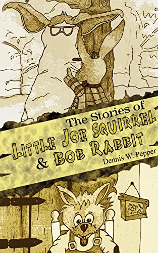 Stock image for The Stories of Little Joe Squirrel and Bob Rabbit for sale by PBShop.store US