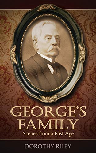 Stock image for George's Family: Scenes From a Past Age [Soft Cover ] for sale by booksXpress