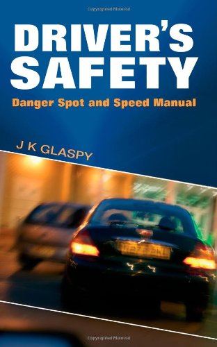 Stock image for Driver's Safety: Danger Spot and Safety Manual for sale by ThriftBooks-Atlanta