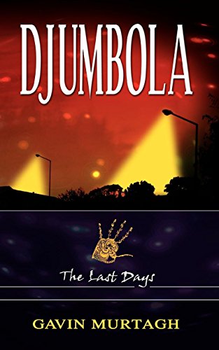 Beispielbild fr Djumbola: The Last Days zum Verkauf von Revaluation Books