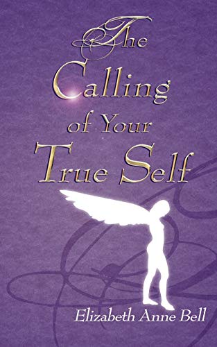 Beispielbild fr The Calling of Your True Self zum Verkauf von WorldofBooks