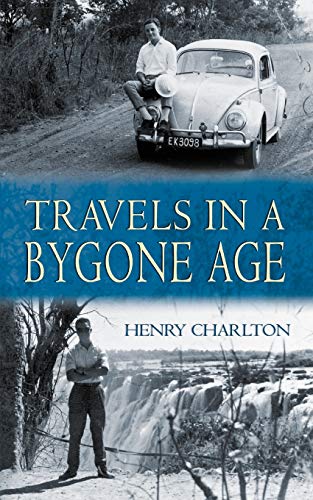 Stock image for Travels in a Bygone Age for sale by WorldofBooks