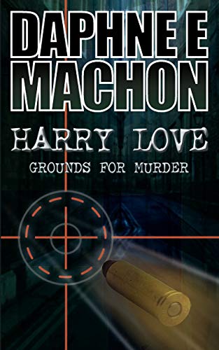 Imagen de archivo de Harry Love: Grounds for Murder a la venta por WorldofBooks