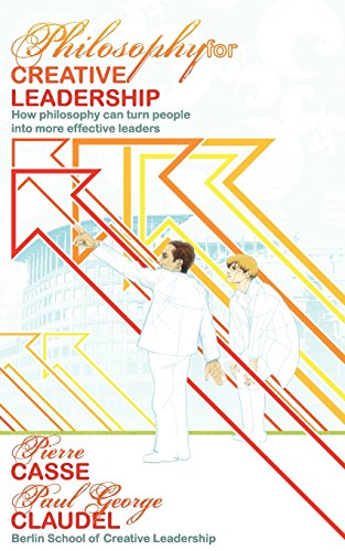 Beispielbild fr Philosophy for Creative Leadership: How philosophy can turn people into more effective leaders zum Verkauf von Open Books