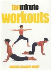 Imagen de archivo de Ten Minute Workouts a la venta por Better World Books