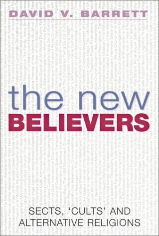 Beispielbild fr The New Believers: A Survey of Sects, Cults and Alternative Religions zum Verkauf von ThriftBooks-Atlanta