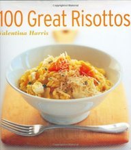 Beispielbild fr 100 Great Risottos zum Verkauf von WorldofBooks