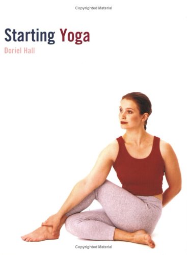 Stock image for Starting Yoga: A Step-by-step Programme for Health and Wellbeing for sale by Hippo Books
