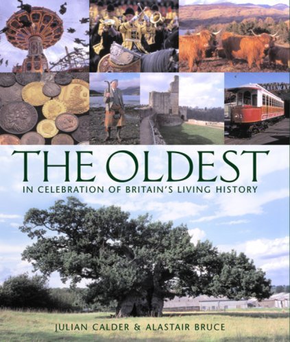 Stock image for The Oldest: In Celebration of Britains Living History for sale by AwesomeBooks