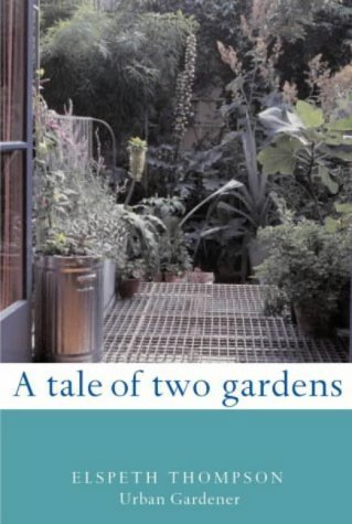 Imagen de archivo de A Tale of Two Gardens a la venta por WorldofBooks