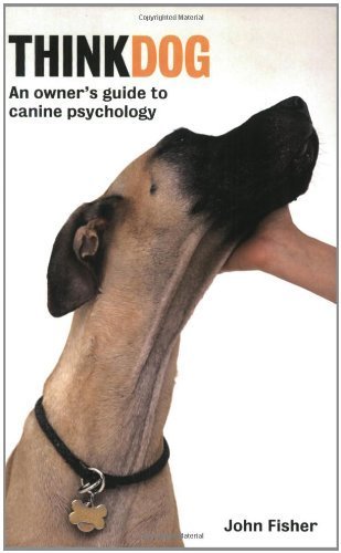 Beispielbild fr Think Dog: An Owner's Guide to Canine Psychology zum Verkauf von WorldofBooks