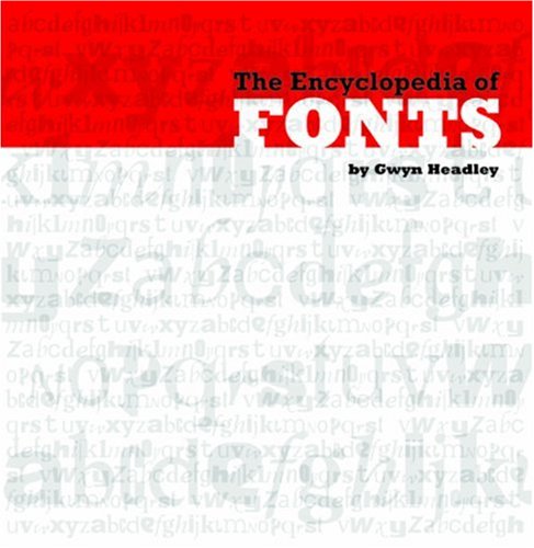 The Encyclopedia of Fonts (9781844032068) by Headley, Gwyn