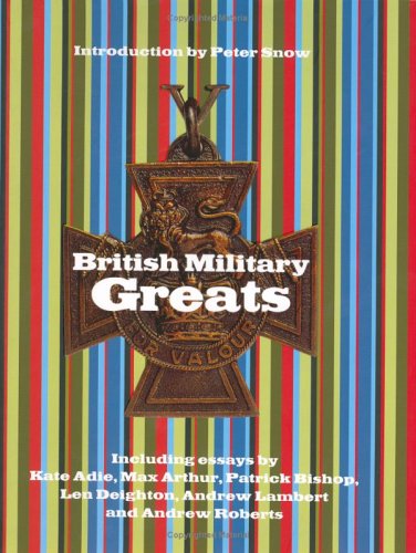 9781844032556: British Military Greats